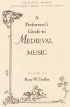 A Performer's Guide to Medieval Music