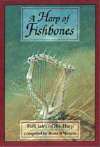 A Harp of Fishbones